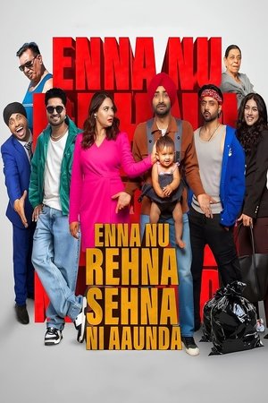 Enna Nu Rehna Sehna Ni Aaunda (2025) WEBRIP Hindi (MULTI AUDIO) 720p – 480p – 1080p